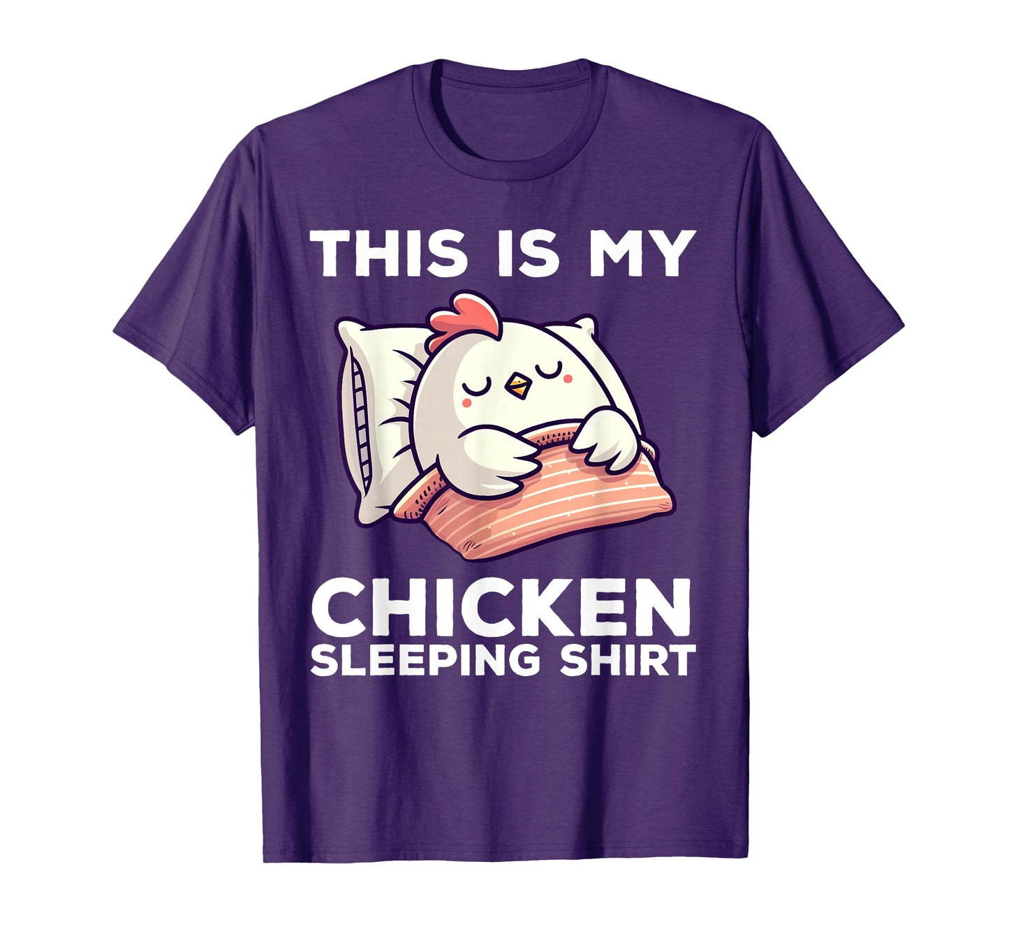 This Is My Chicken Sleeping Shirt Funny Chicken T-Shirt