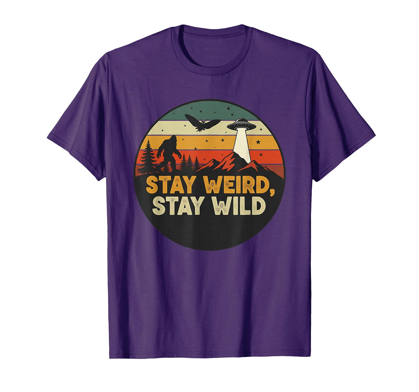 Bigfoot Mothman UFO – Stay Weird Stay Wild Retro Cryptid T-Shirt