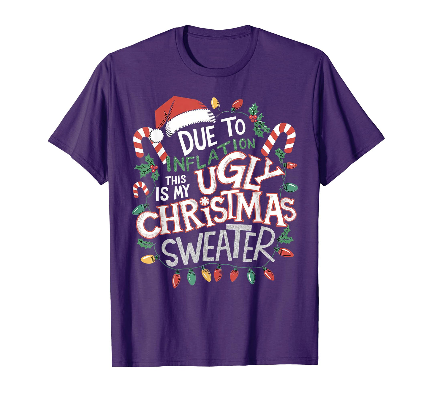 Due to Inflation Ugly Christmas Sweaters For Men Women Funny T-Shirt