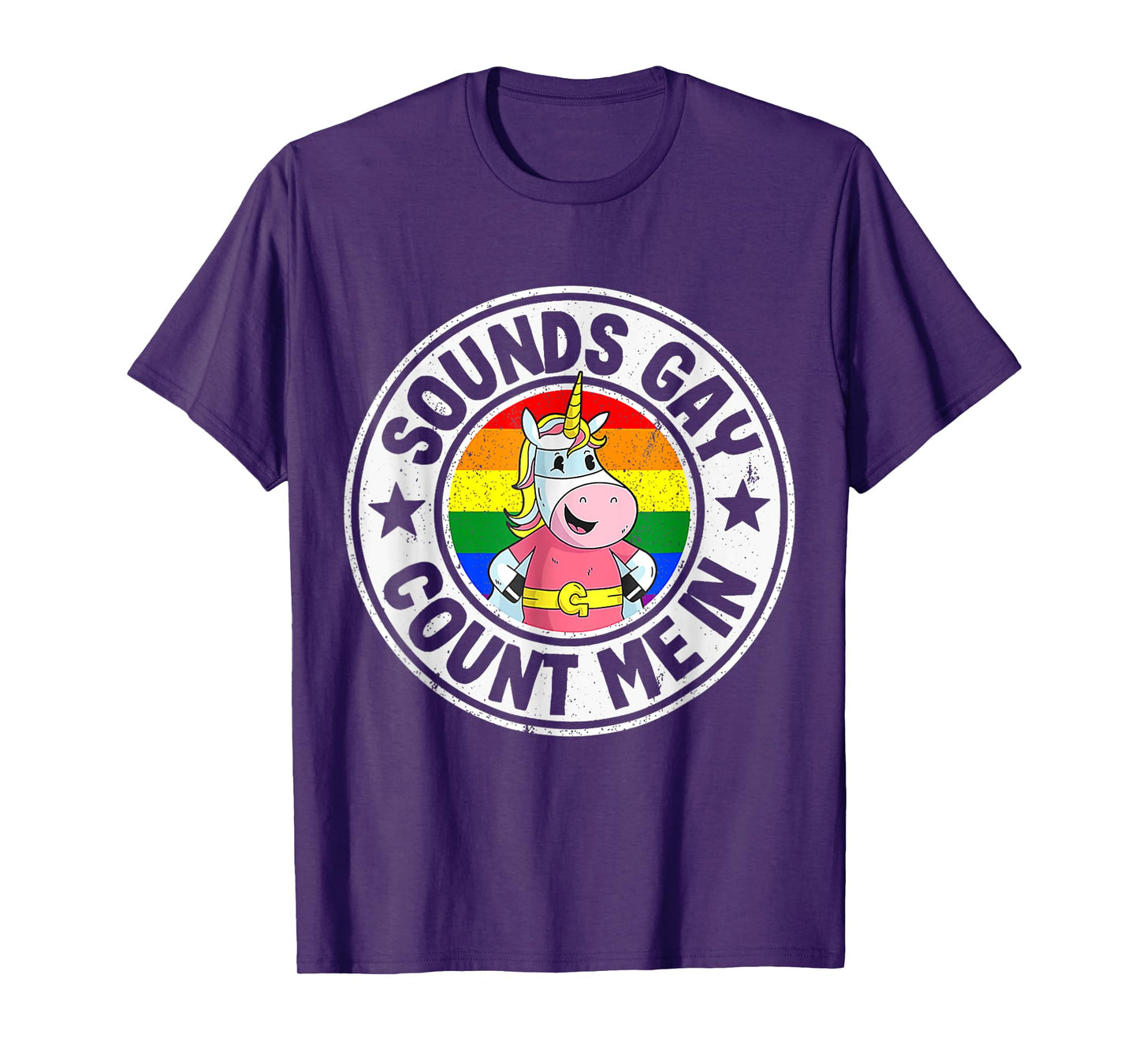 Sounds Gay Count Me In Unicorn Rainbow Flag LGBT Gay Pride T-Shirt