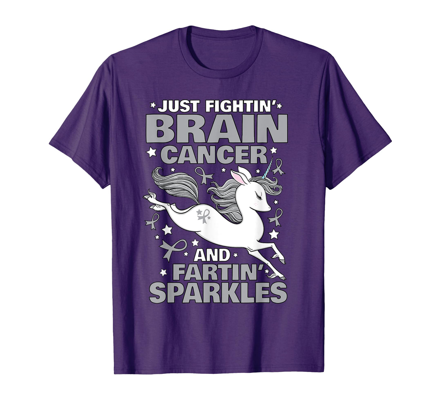 Fighting Brain Cancer Quote Farting Unicorn Funny Gift T-Shirt