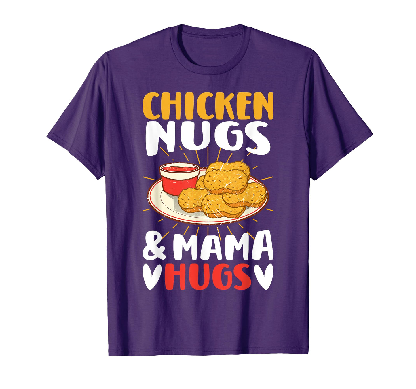 Chicken Nugs and Mama Hugs Toddler for Chicken Nugget Lover T-Shirt