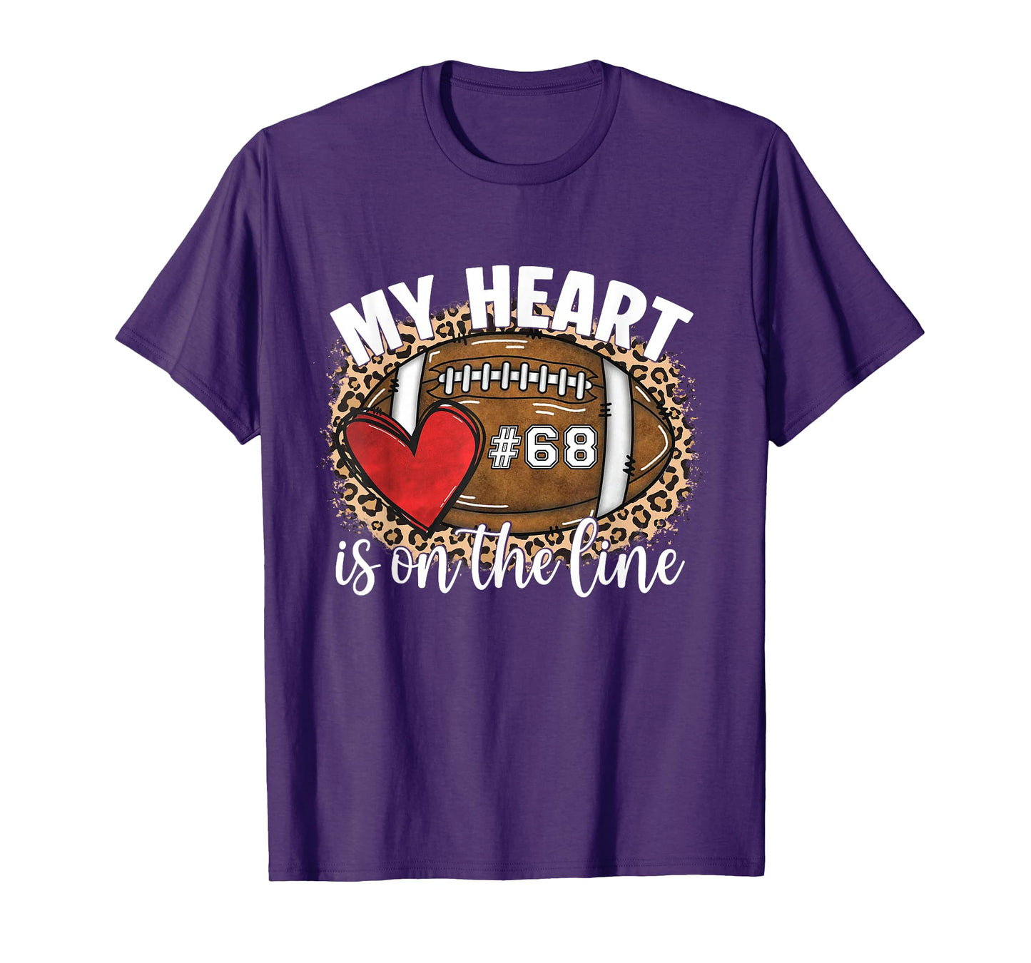 My Heart is On The Line Jersey Number 68 Football Game Day T-Shirt