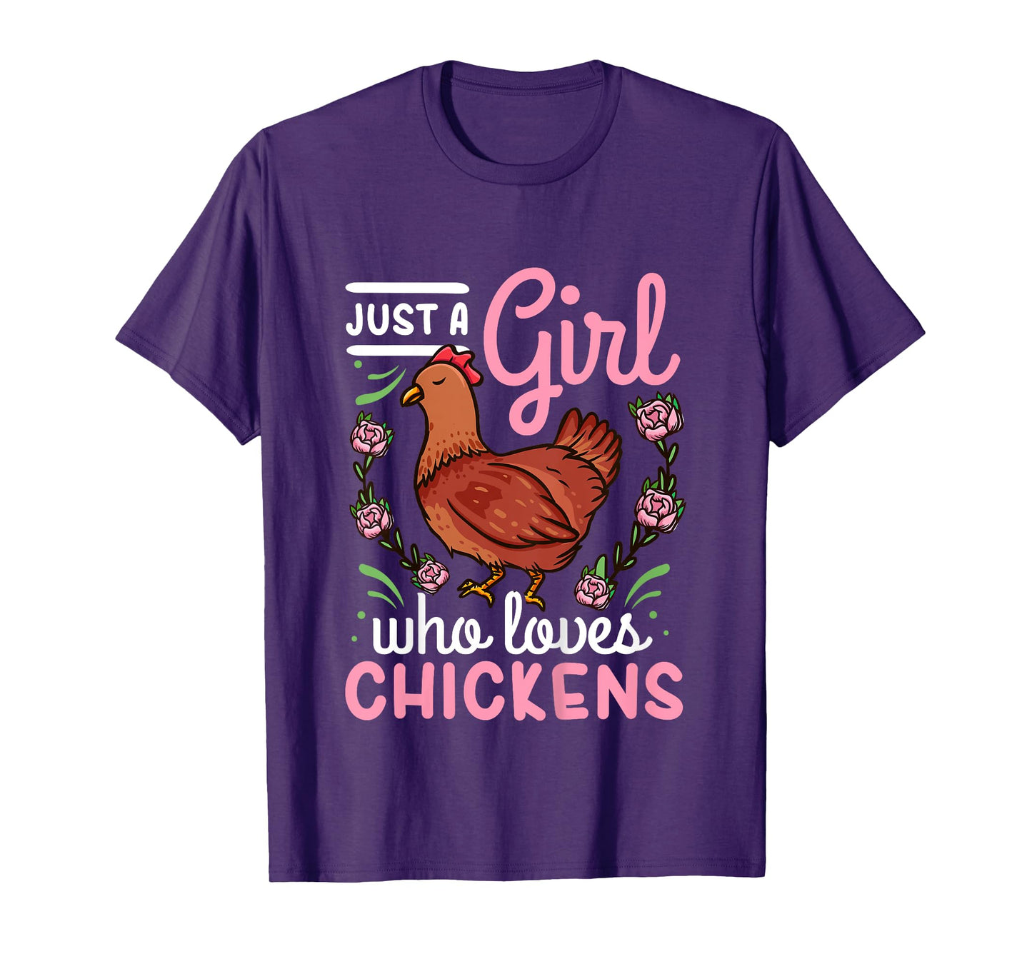 Chicken Lover Just a Girl Who Loves Chickens T-Shirt