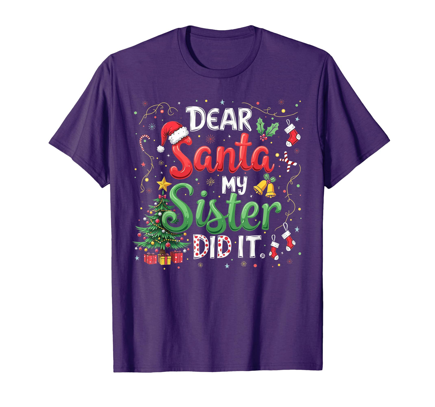 Dear Santa My Sister Did It Funny Christmas Xmas Pajamas T-Shirt