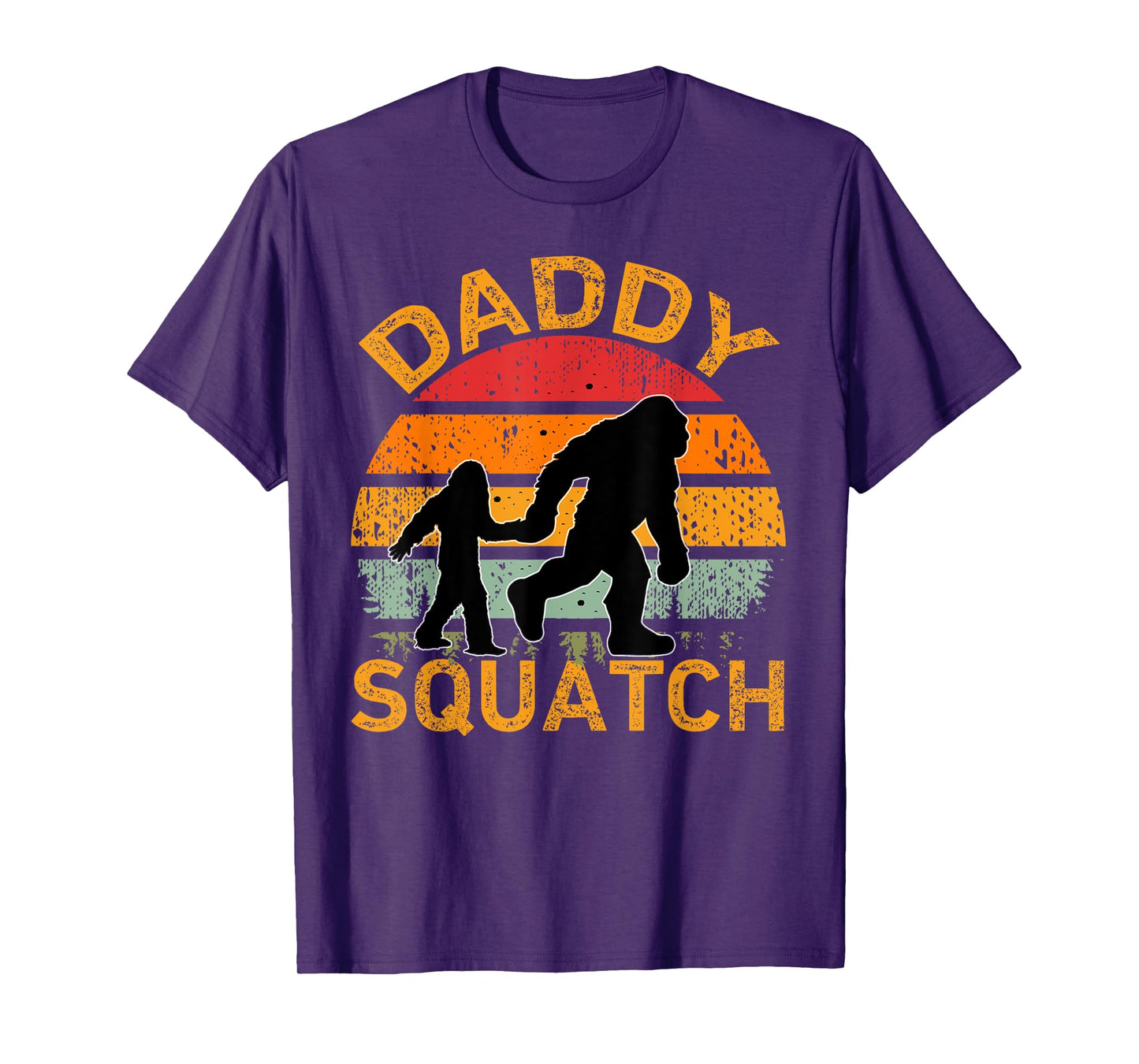 Daddy Squatch Funny Bigfoot Daddy Dad Fathers Day Sasquatch T-Shirt