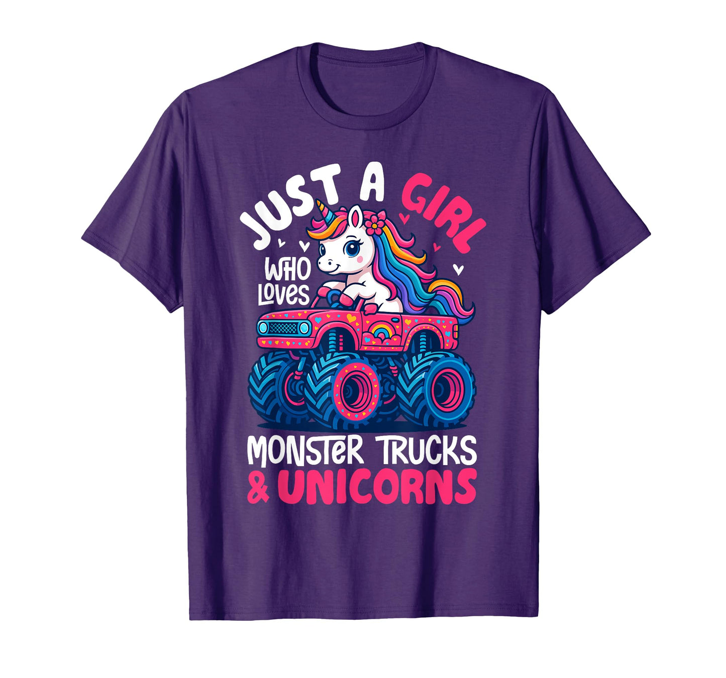 Just a Girl Who Loves Monster Trucks and Unicorns T-Shirt