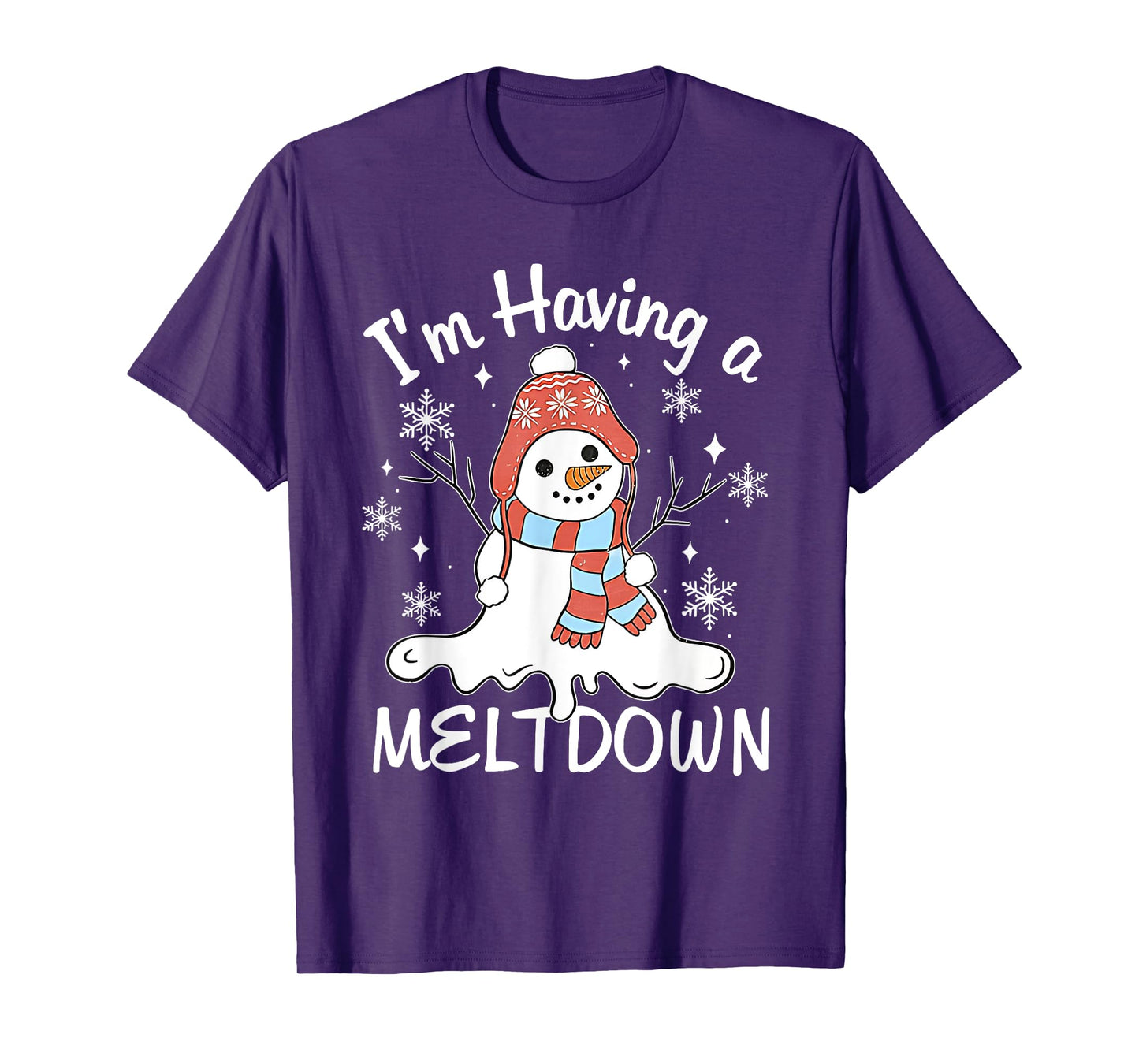 I'm Having A Meltdown Funny Snowman Xmas Funny T-Shirt