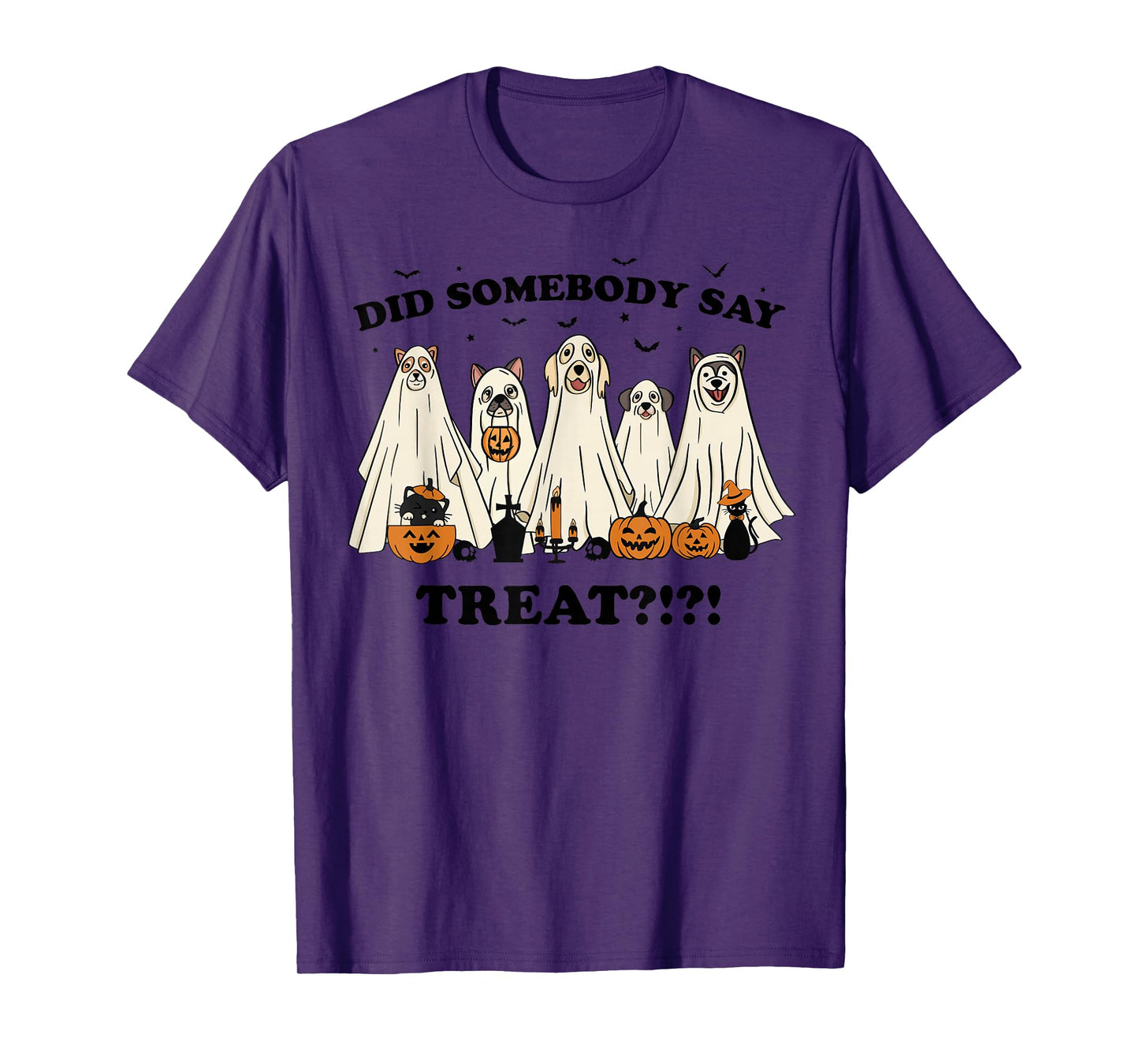 Did Somebody Say Treat Ghost Dogs Lovers Halloween Costume T-Shirt