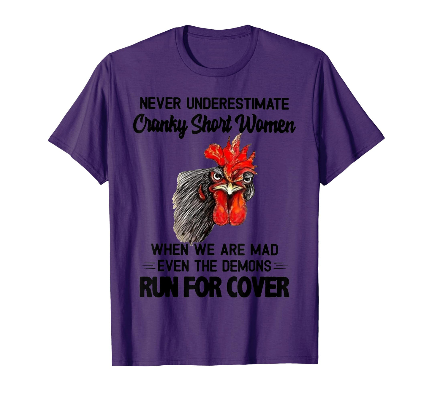 Never Underestimate Cranky Short Women When We Are Mad T-Shirt