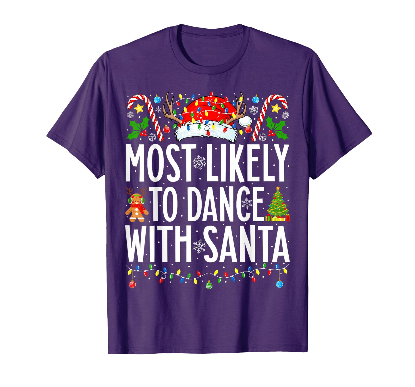Most Likely To Dance With Santa Funny Xmas Family Christmas T-Shirt