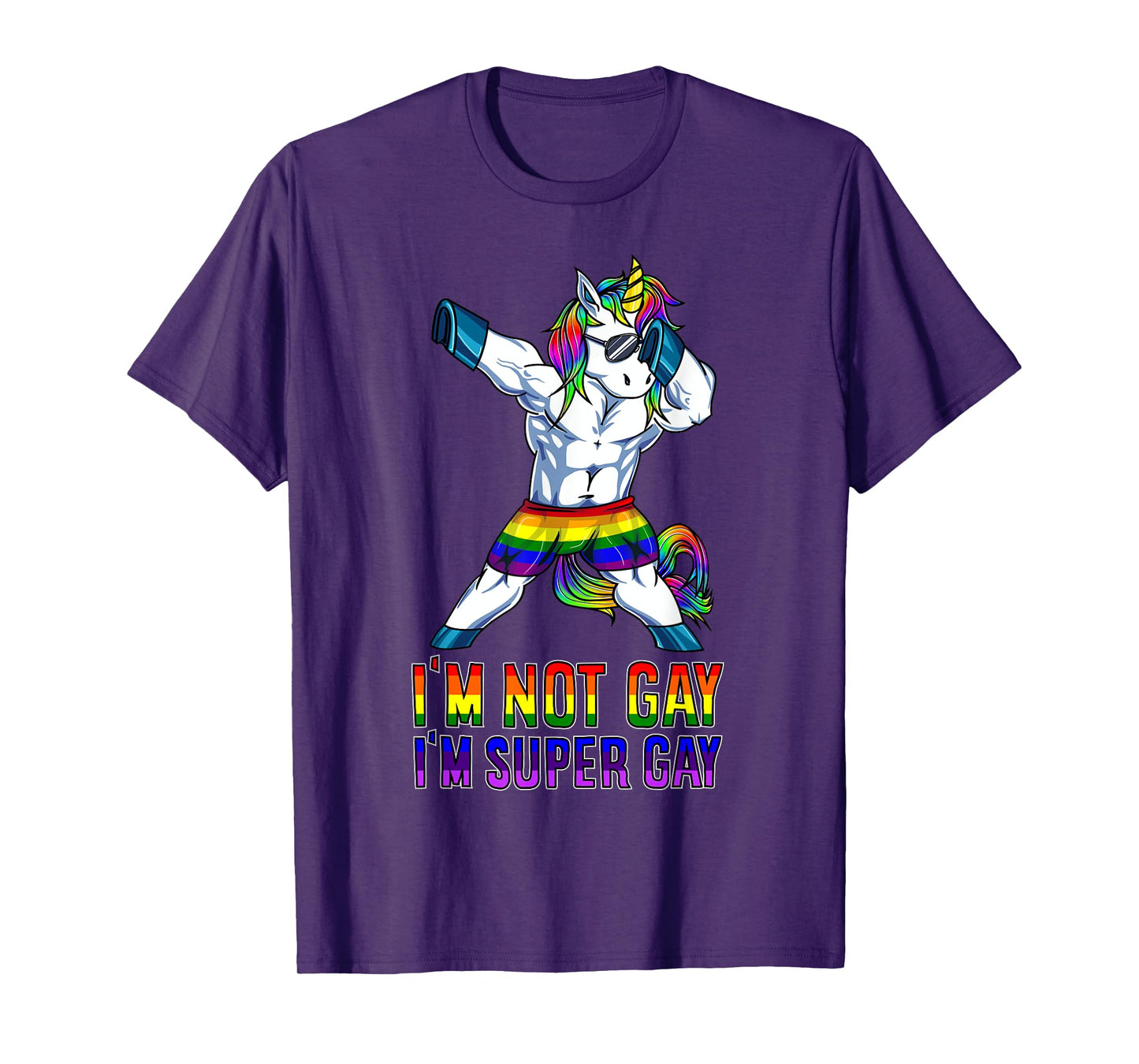 Im Not Gay Im Super Gay LGBT Bodybuilding Unicorn Muscle T-Shirt