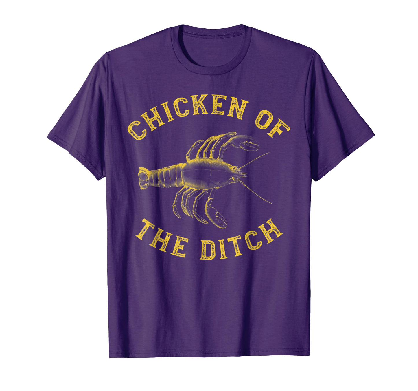 Crawfish Chicken Ditch Retro Cajun Food Gift Shirt T-Shirt