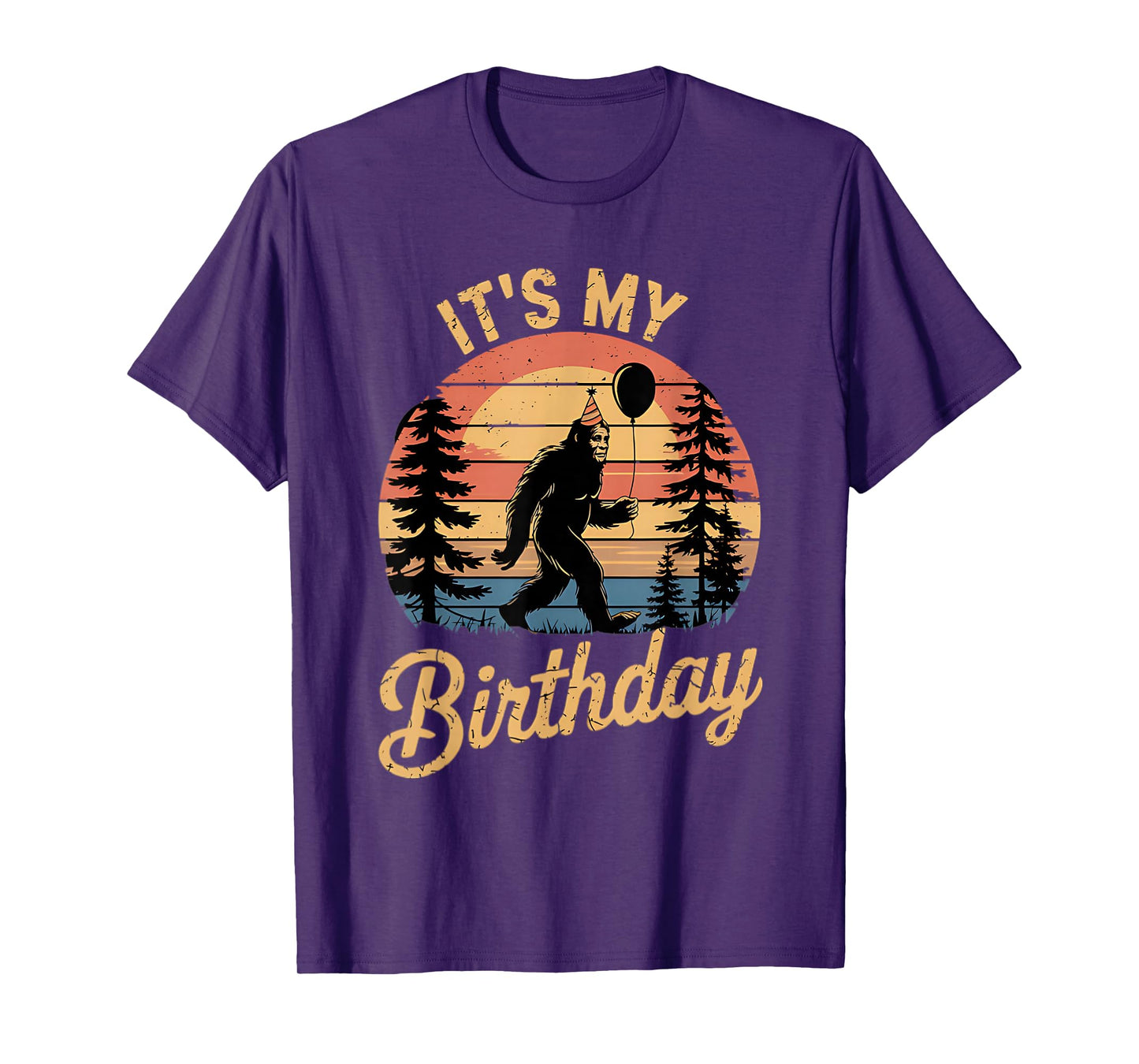It's My Birthday Funny Bigfoot Sasquatch Bday Retro T-Shirt