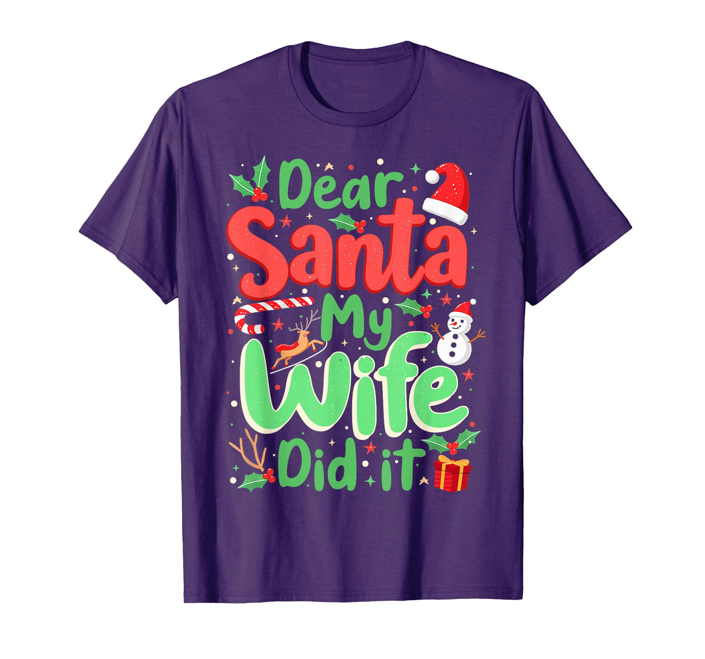 Dear Santa My Wife Did It Christmas PJs Husband Funny Xmas T-Shirt