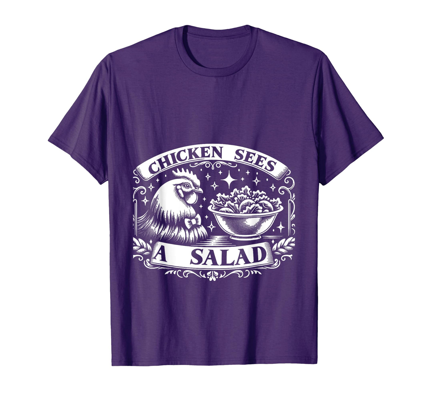 Chicken Sees A Salad Food Pun Salad -------- T-Shirt