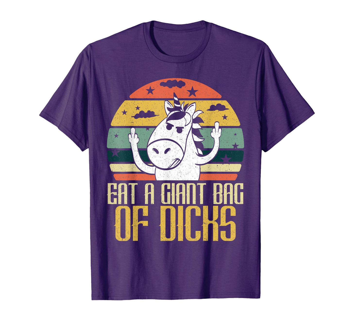 Eat A Giant Bag Of Dicks Funny Unicorn Apparel Item T-Shirt