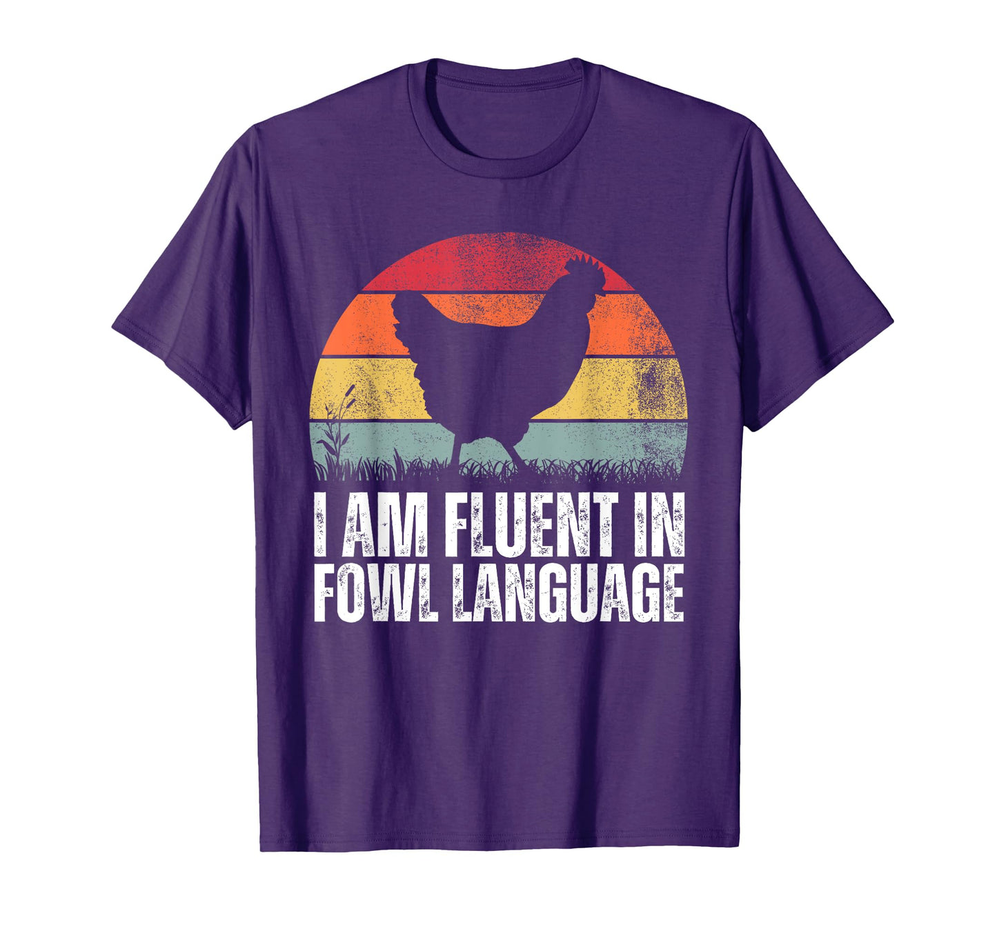I'm Fluent In Fowl Language Funny Rooster Retro Vintage T-Shirt