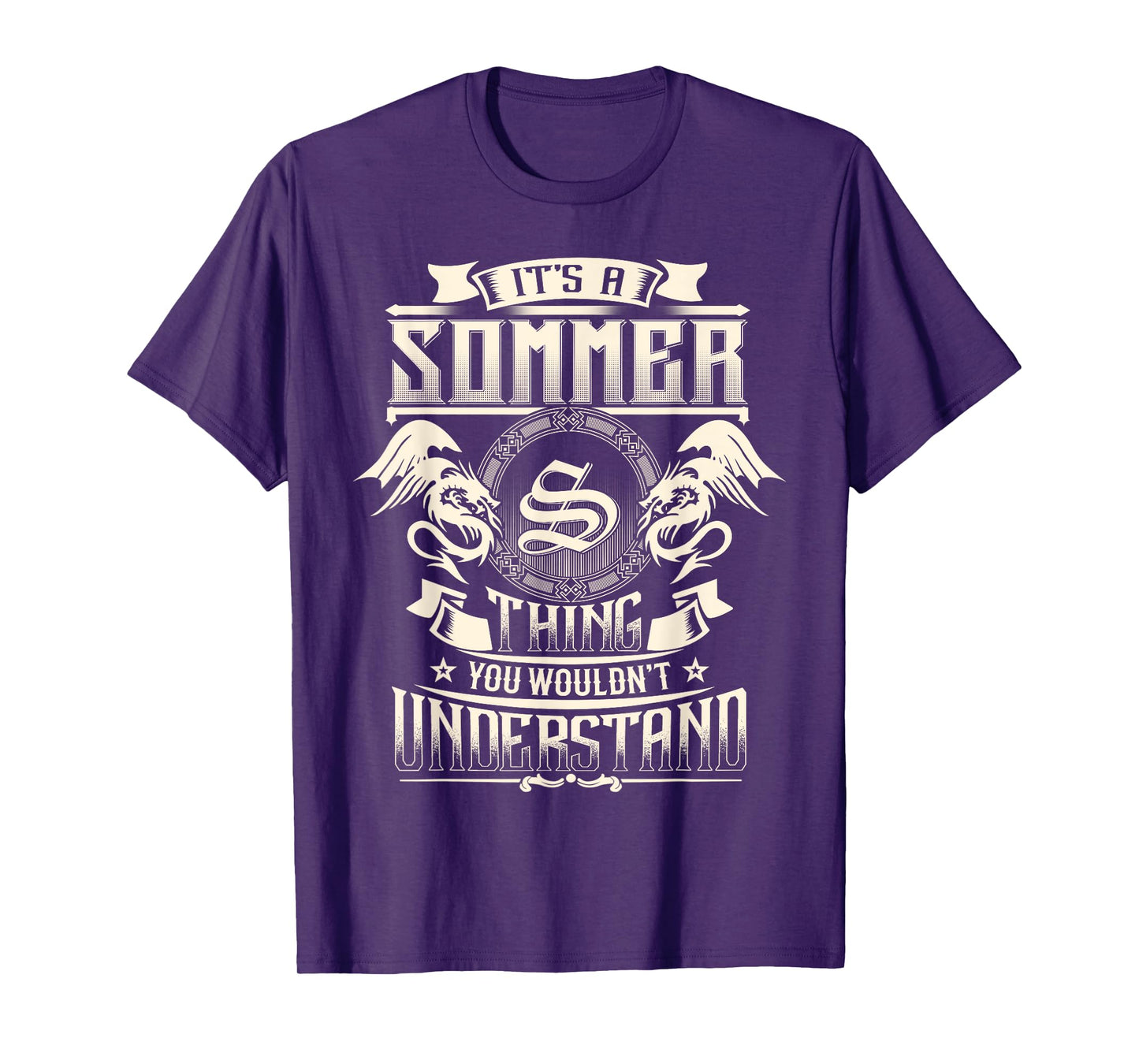 It's A SOMMER Thing You Wouldn't Understand Family Name T-Shirt