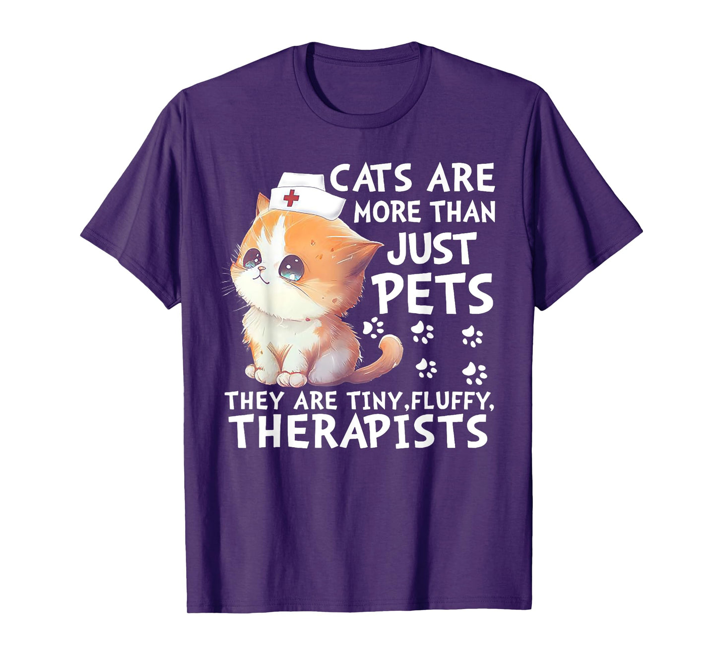 Cats Are More Than Just Pets They Are Tiny Fluffy Therapists T-Shirt