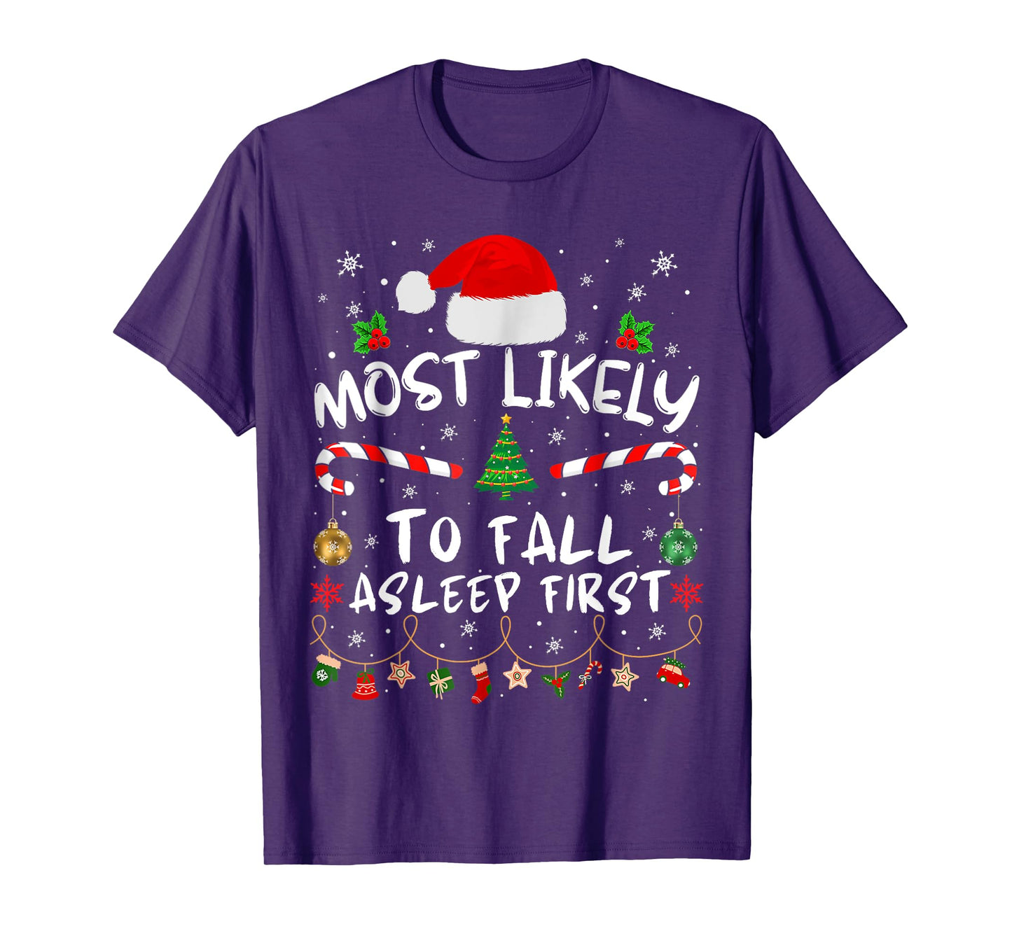 Most Likely To Fall Asleep First Funny Xmas Family T-Shirt