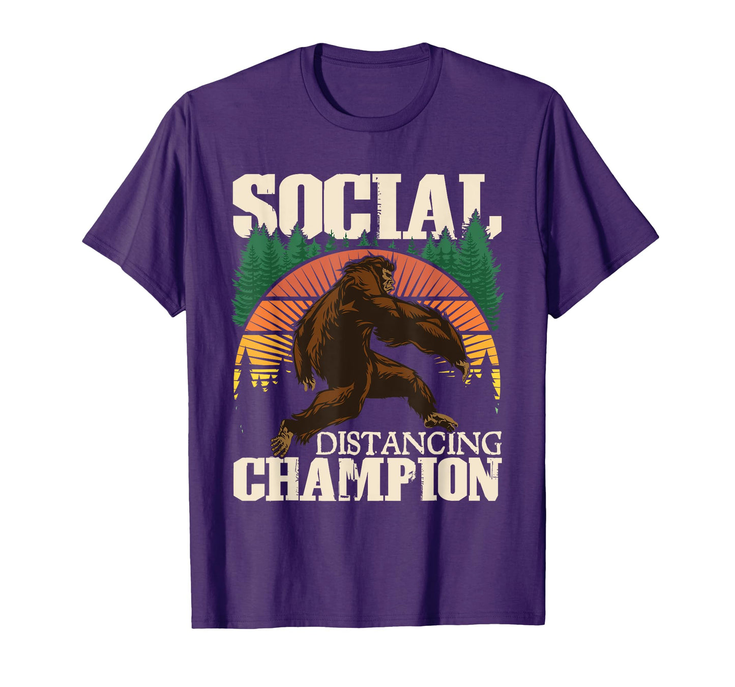 Social Distancing Champion - Funny Bigfoot Sasquatch T-Shirt