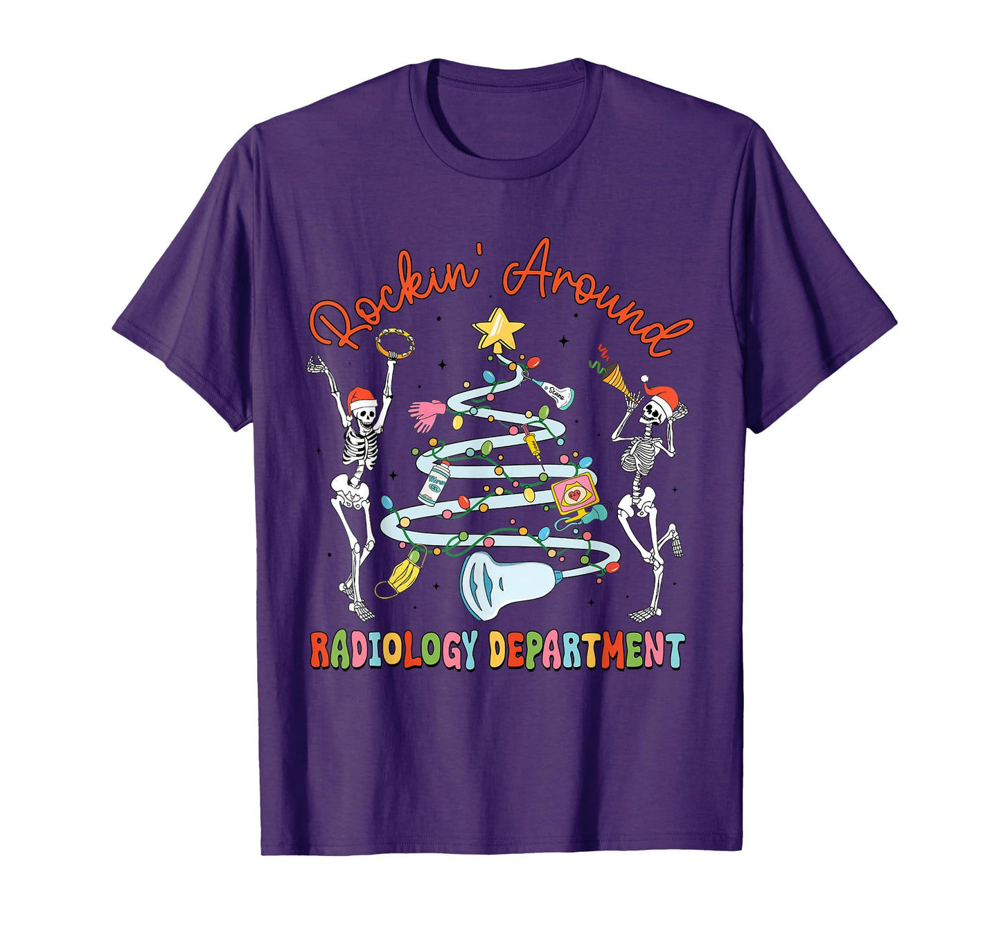 Rocking Around Radiology Department Christmas Xray Tech T-Shirt