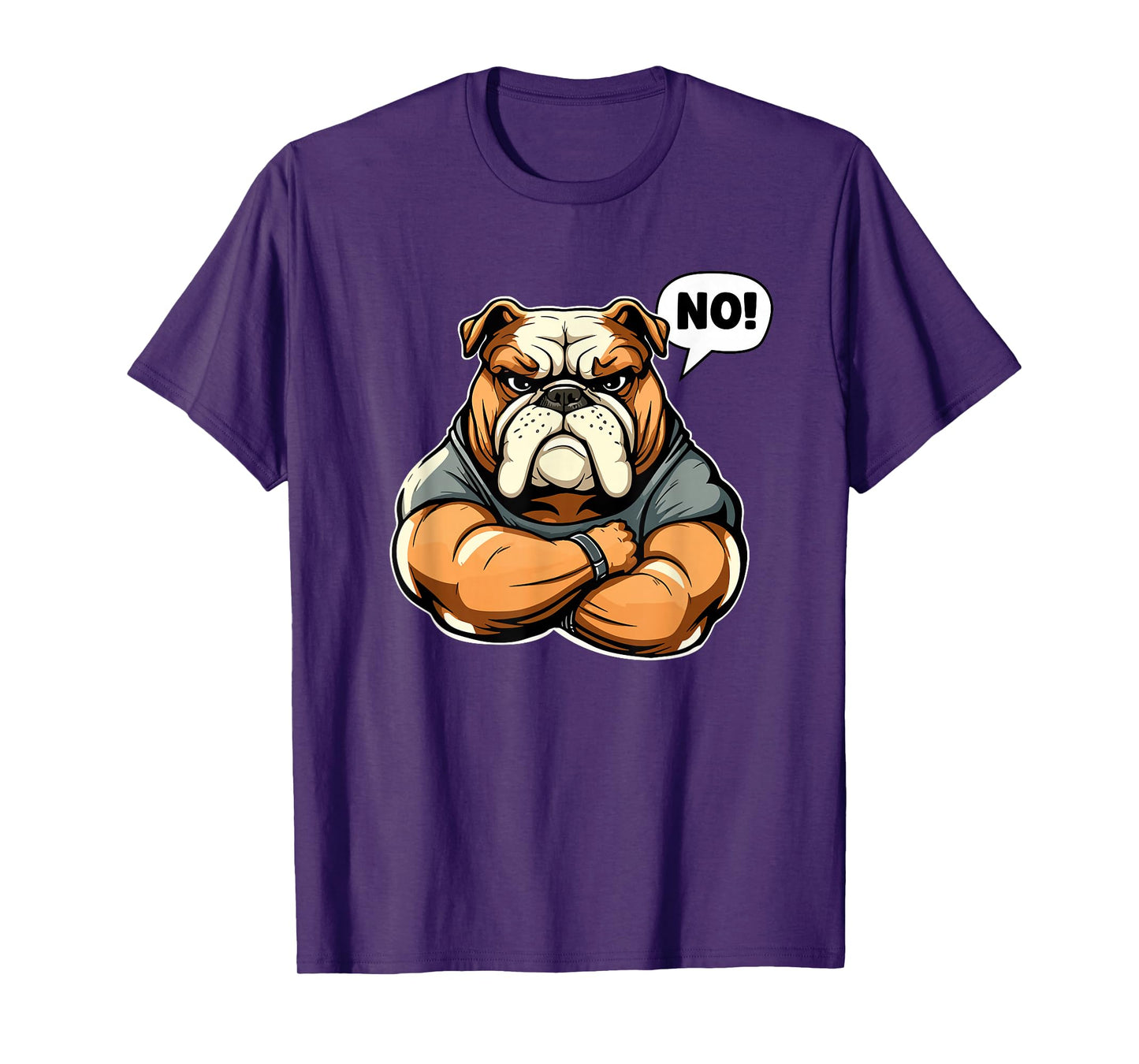 Funny dog bulldog - No! T-Shirt