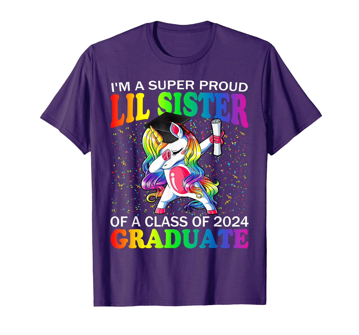 I'm A Super Proud Lil Sister Of A Class Of 2024 Graduate T-Shirt