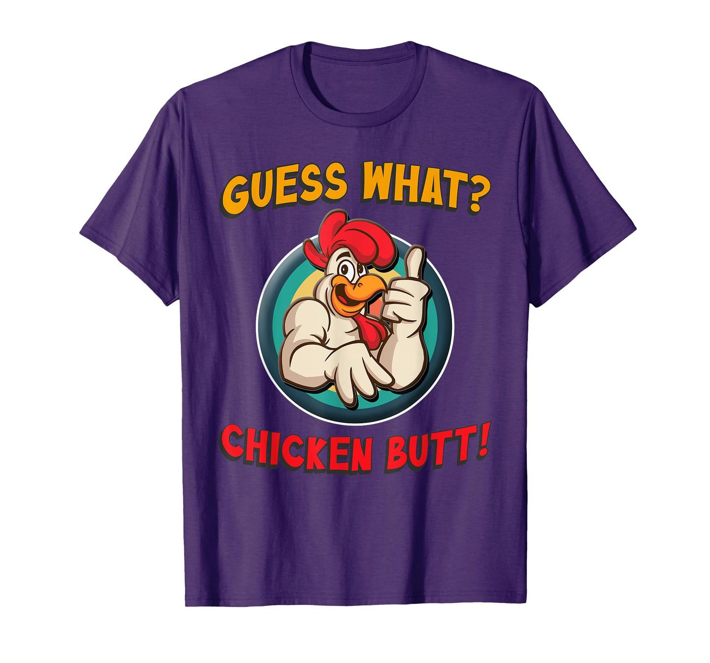 Guess What Chicken Butt Shirt Toddler Kids Child T-Shirt