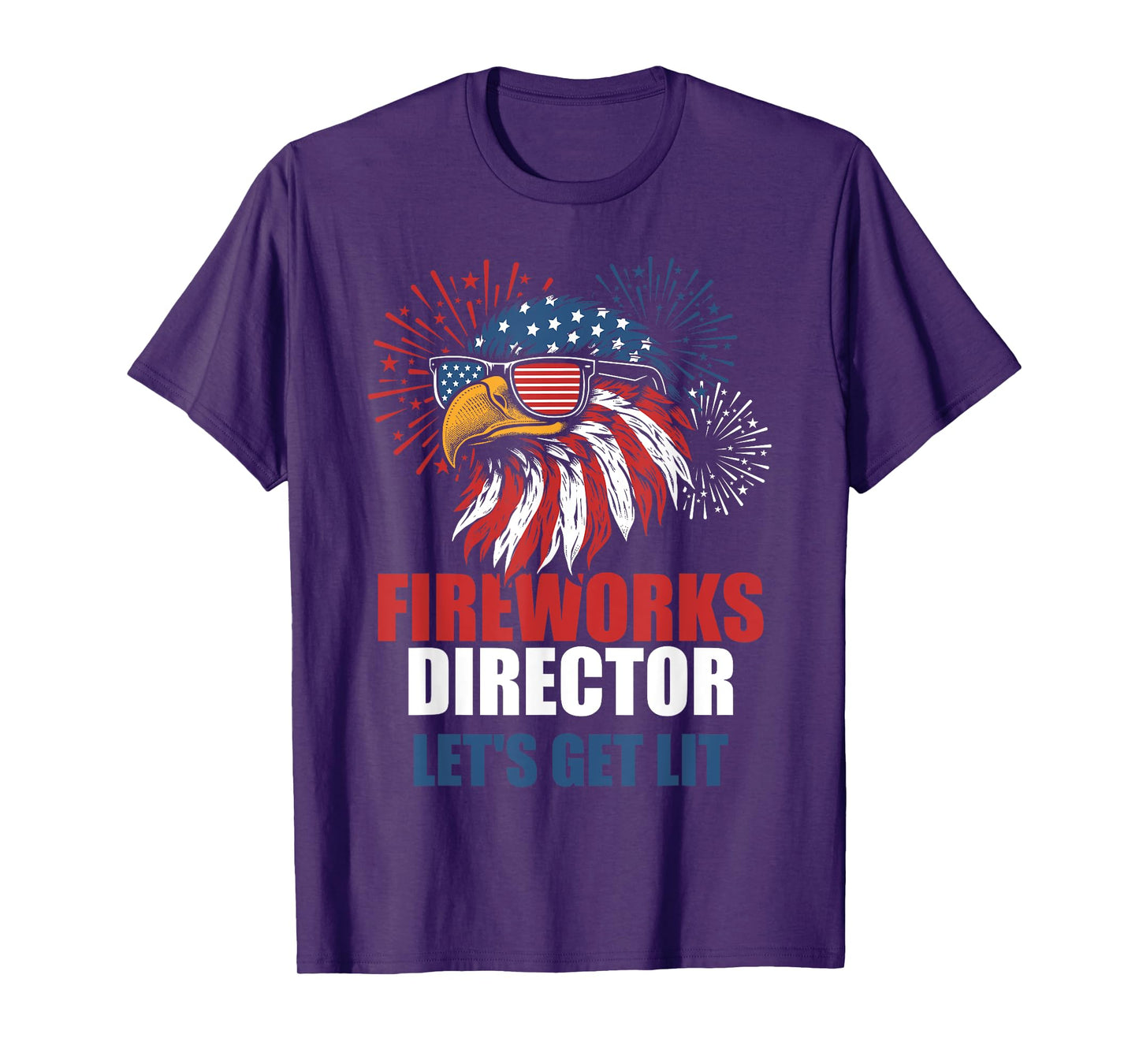 Funny 4th of July Fireworks Lets Get Lit Eagle American Flag T-Shirt