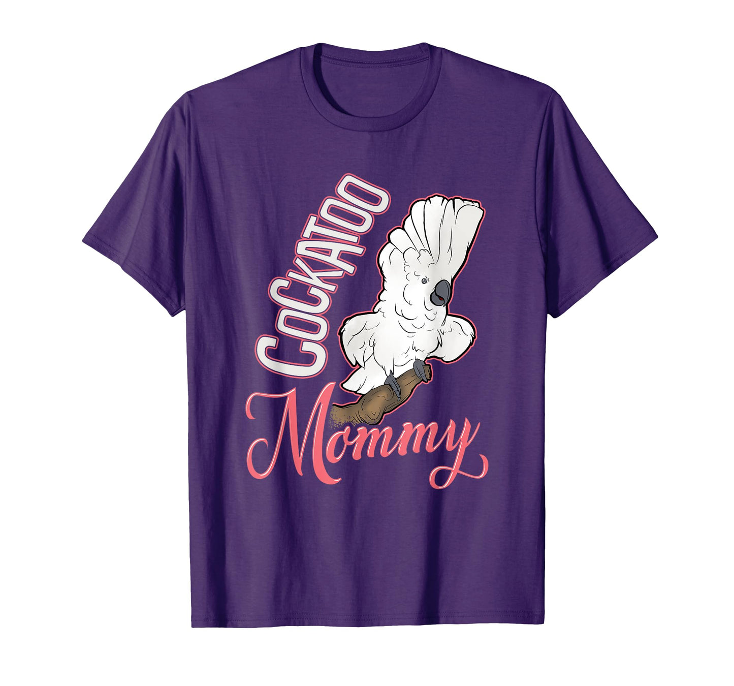 Cockatoo Mommy Tshirt T-Shirt