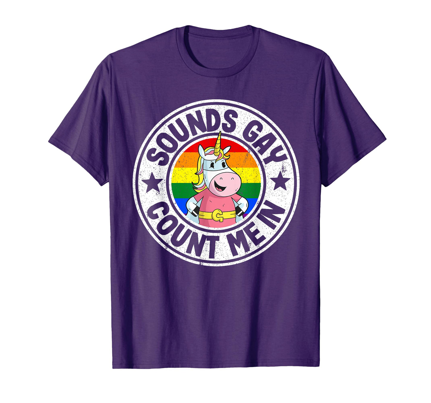 Sounds Gay Count Me In Unicorn Rainbow Flag LGBT Gay Pride T-Shirt