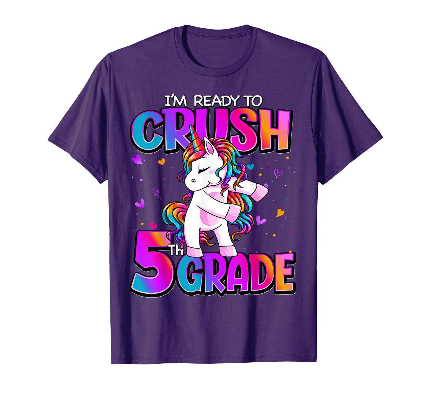 I'm Ready To Crush 5th Grade Unicorn Back To School Girls T-Shirt