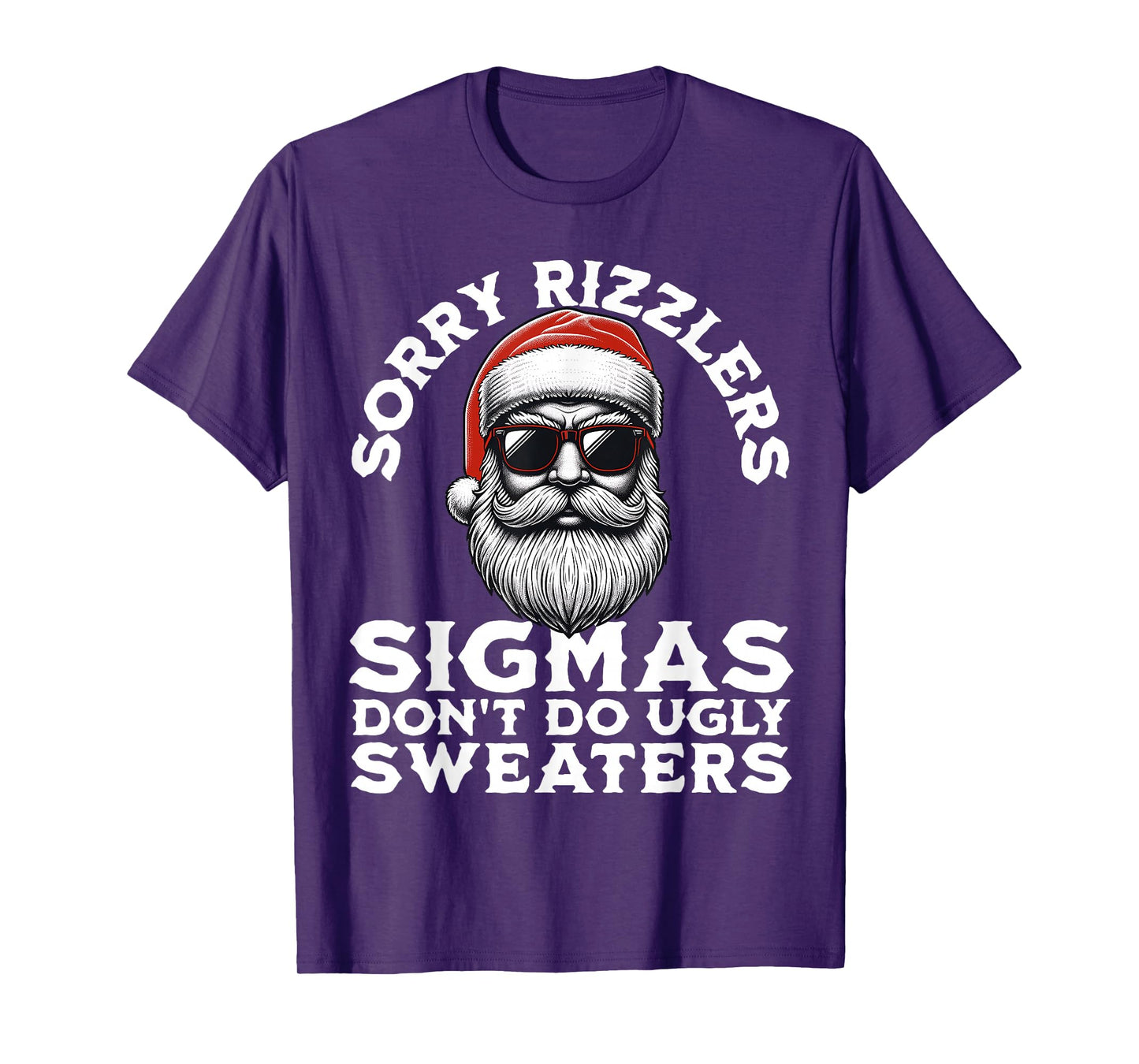 Sigmas Don't Do Ugly Sweaters Christmas Santa Rizz Teen Boys T-Shirt