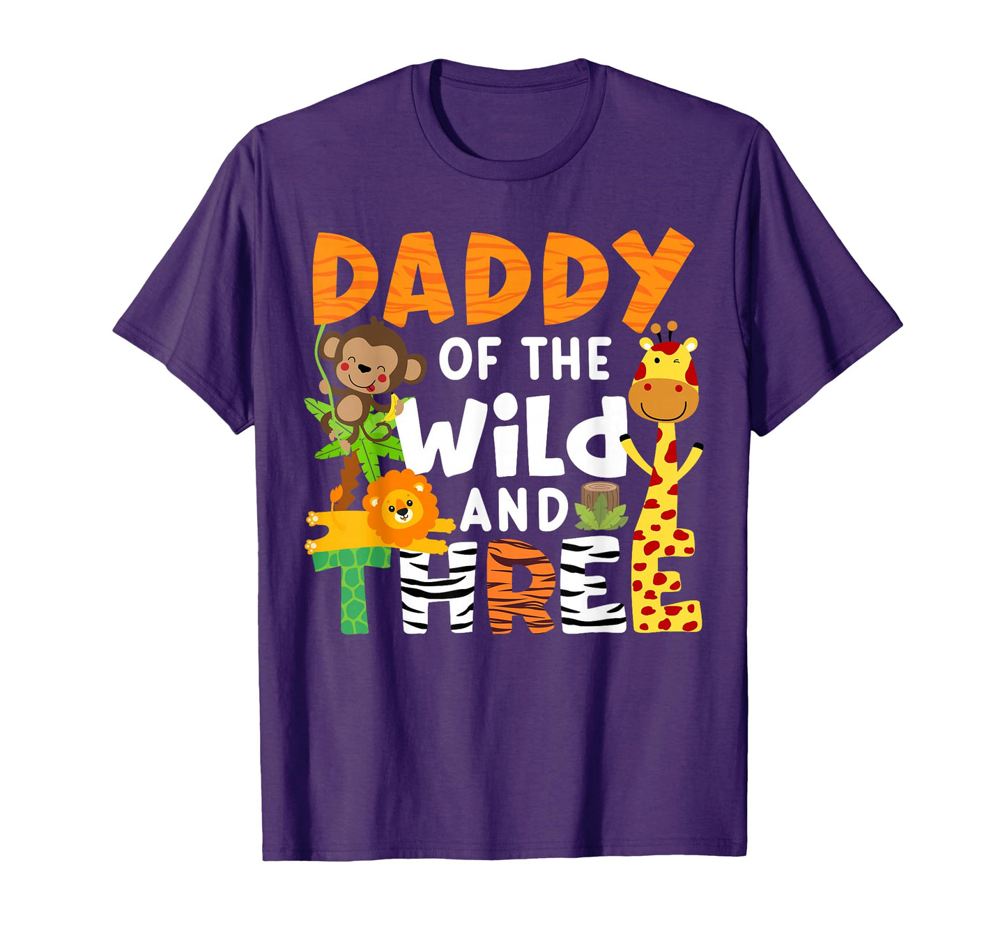 Daddy Of The Wild and Three Safari Jungle Zoo Theme Birthday T-Shirt