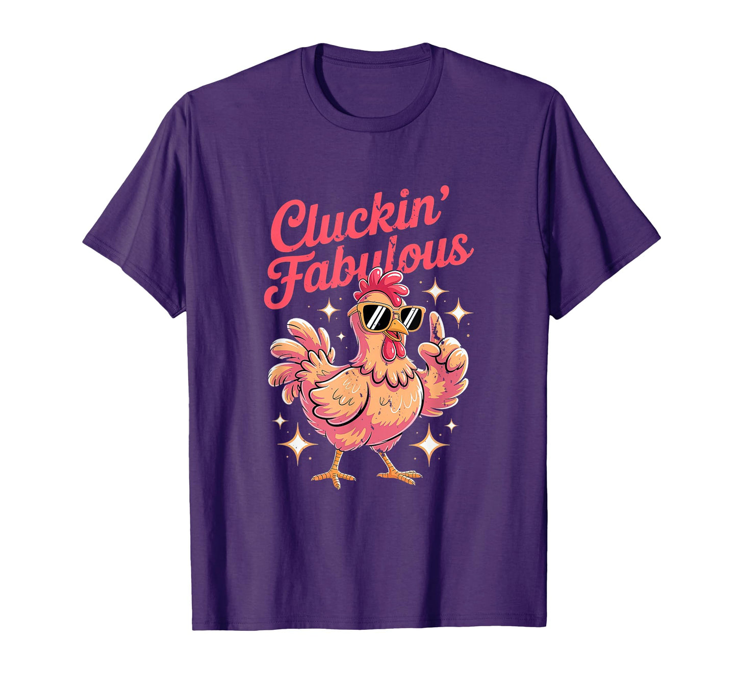 Cluckin Fabulous Funny for Chicken Lovers T-Shirt
