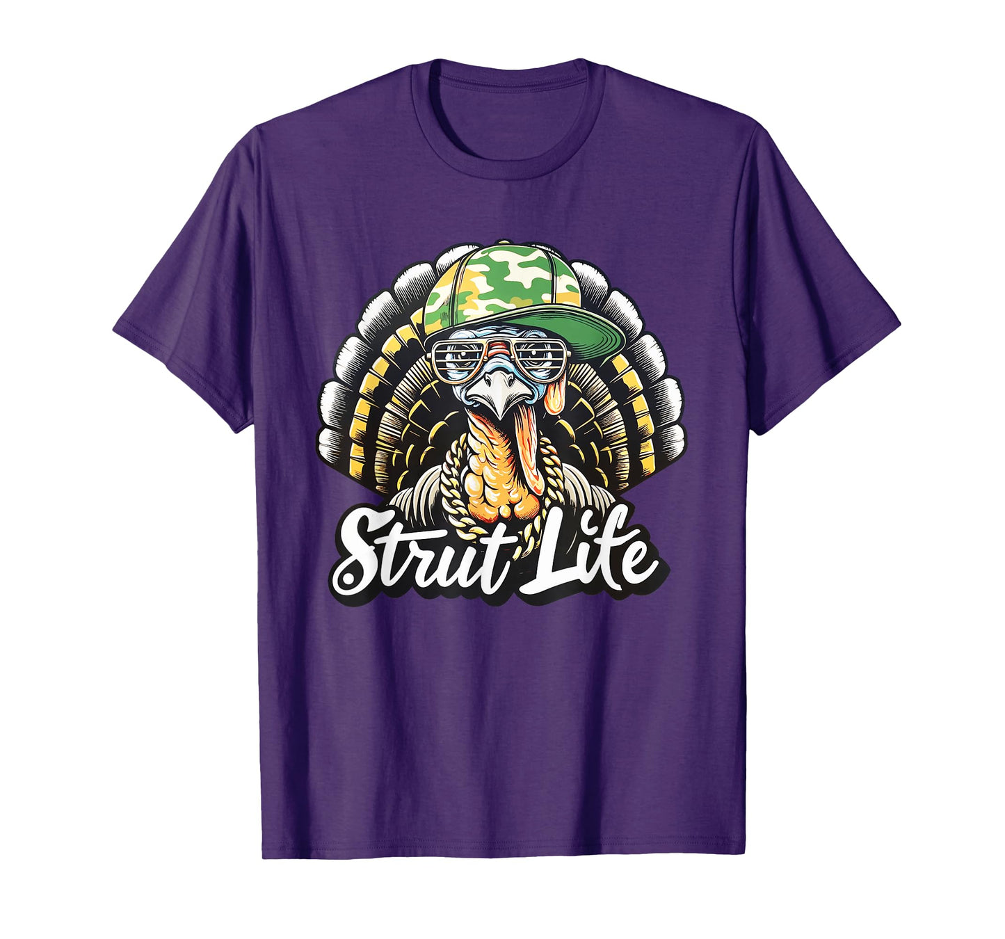Turkey Hunting Strut Life Hunter Thanksgiving Gift T-Shirt