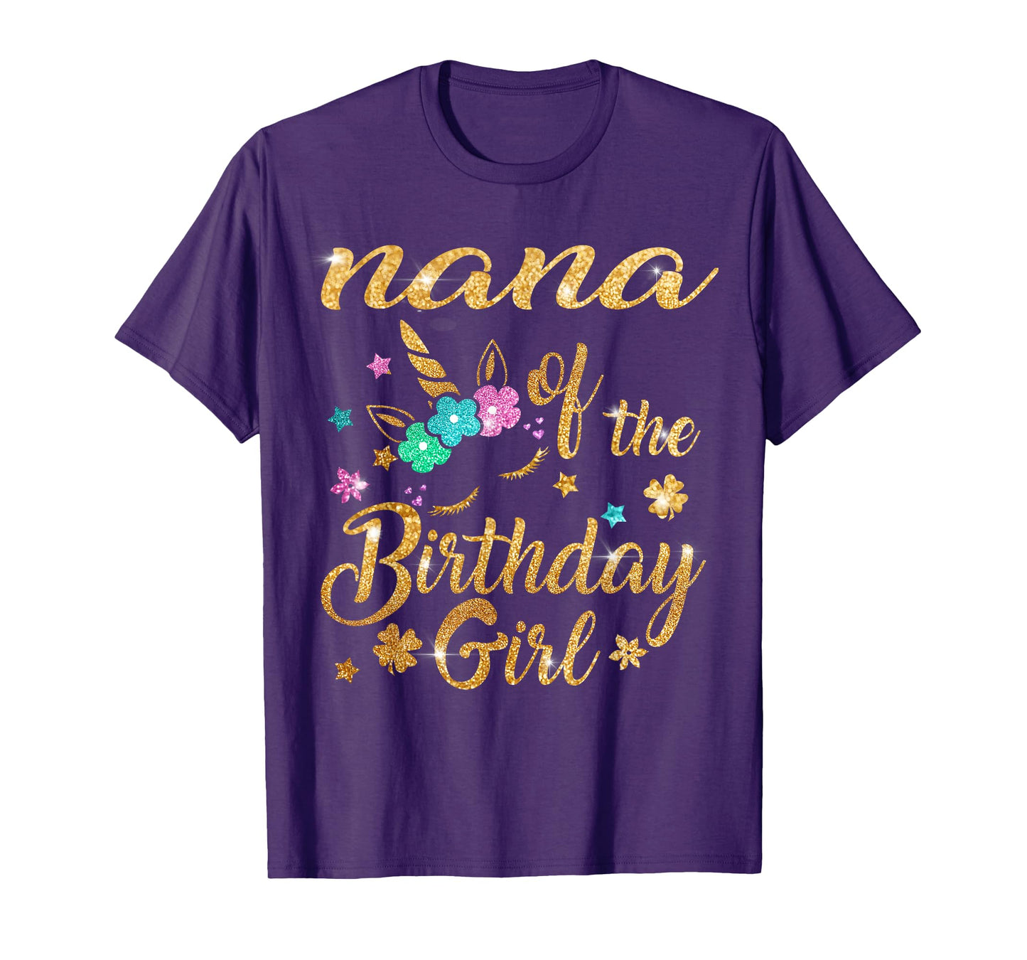 Nana of The Birthday Girl Grandma Unicorn T-Shirt