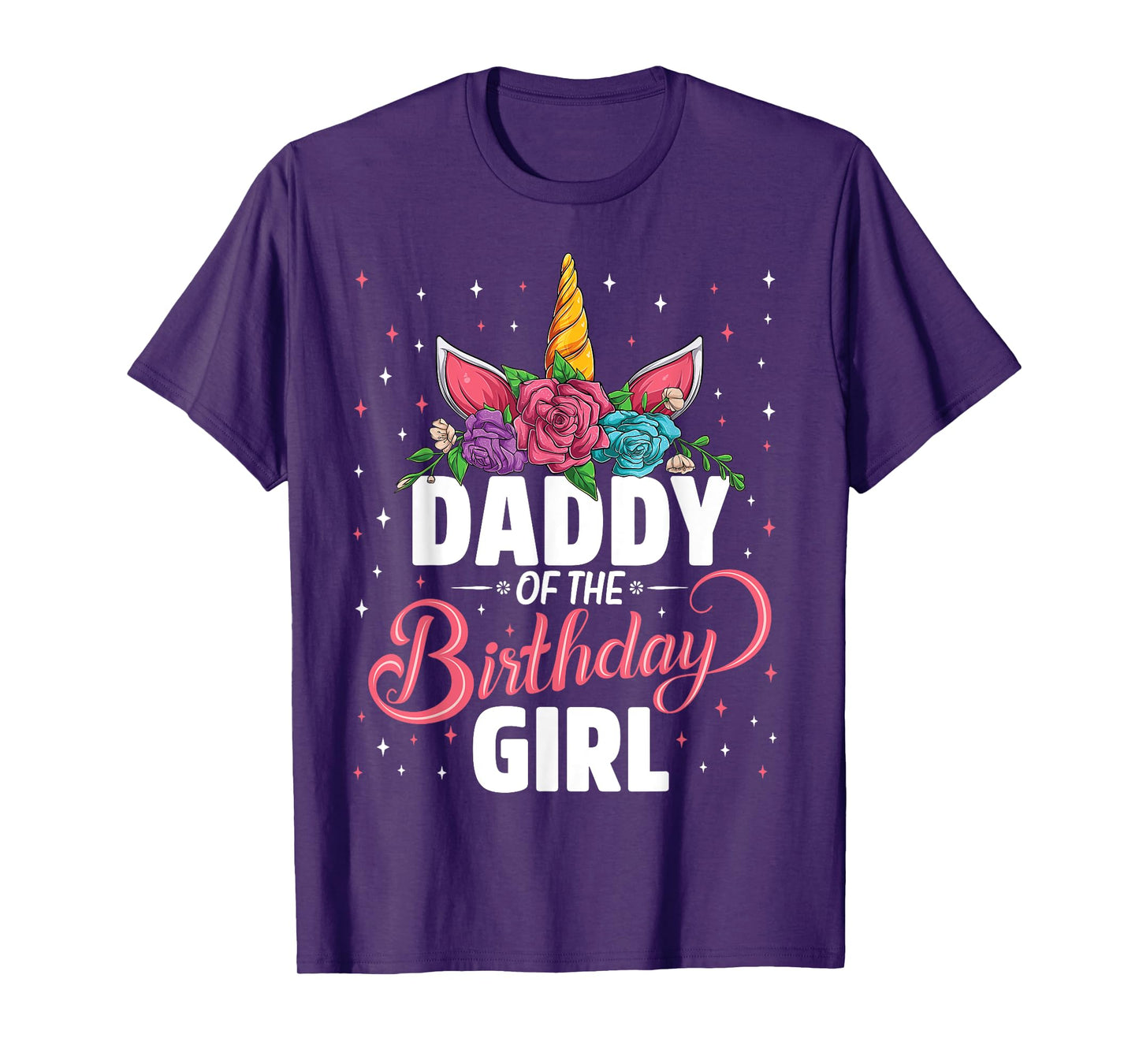 Daddy Of The Birthday Girl Unicorn Girls Family Matching T-Shirt