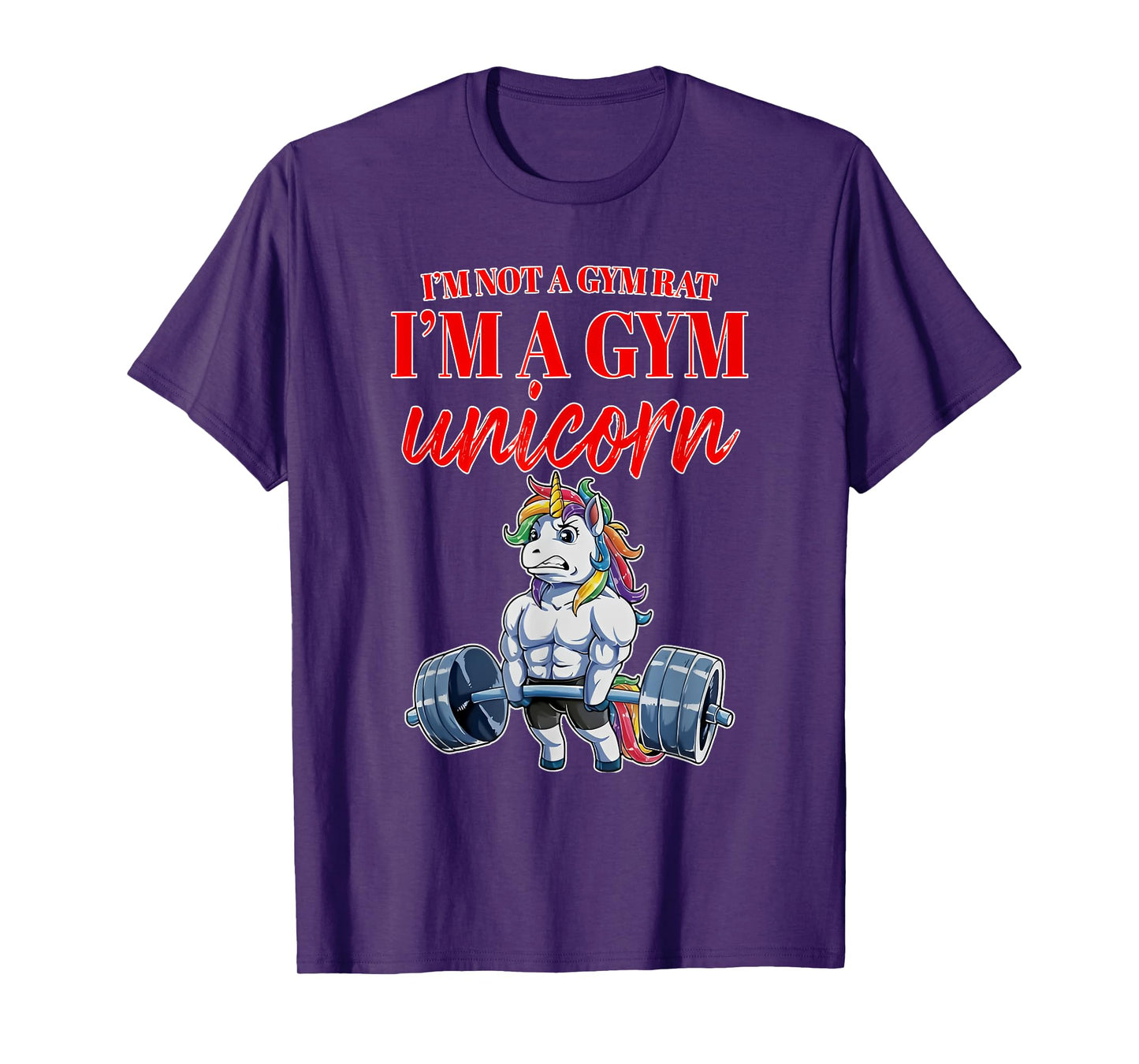 i'm not a gym rat i'm a gym unicorn T-Shirt