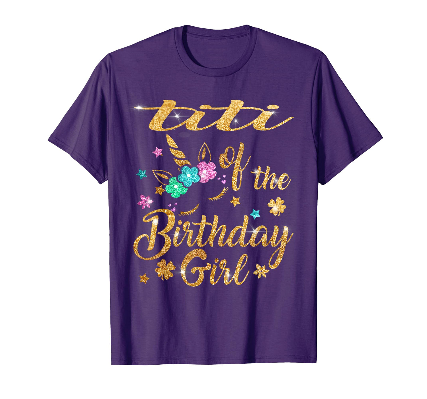Titi of The Birthday Girl Unicorn T-Shirt