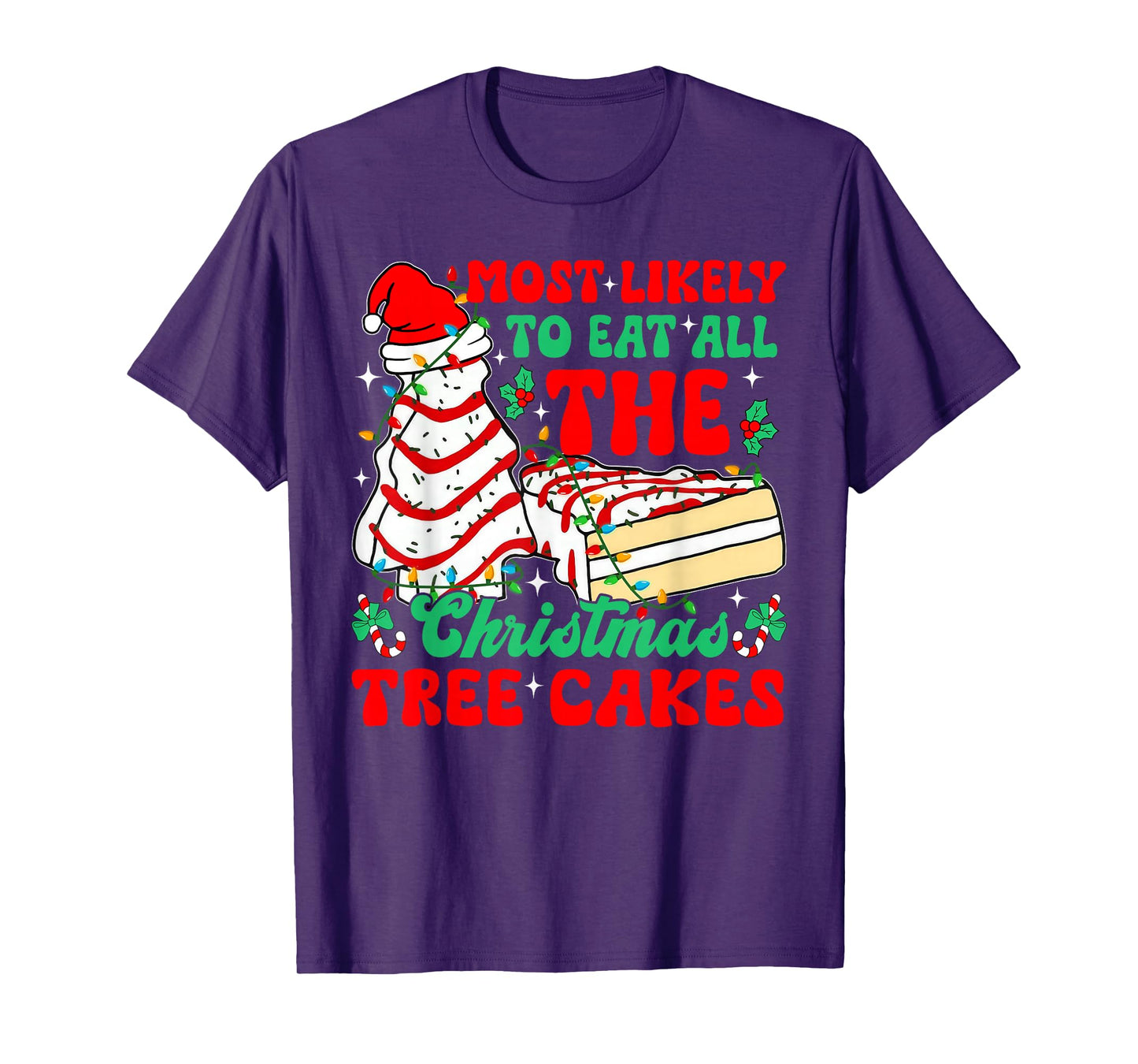 Retro Most Likely To Eat All The Christmas Tree Cakes Debbie T-Shirt