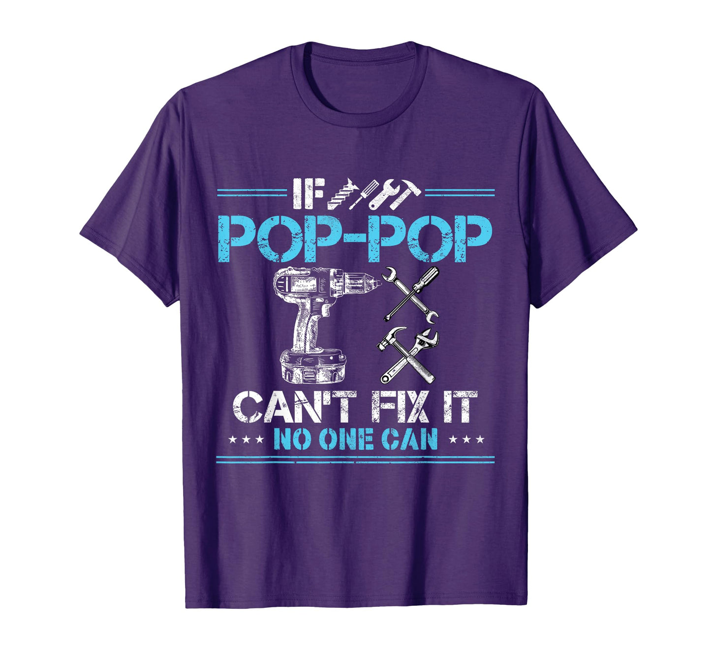 If Pop-Pop Can't Fix It No One Can Funny Grandpa Fathers Day T-Shirt