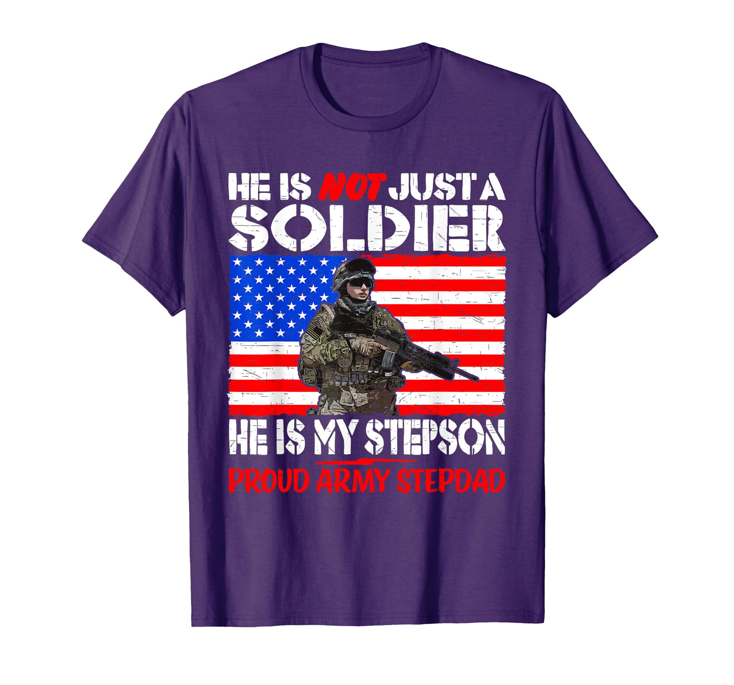My Stepson Is A Soldier Proud Army Stepdad - Military Father T-Shirt
