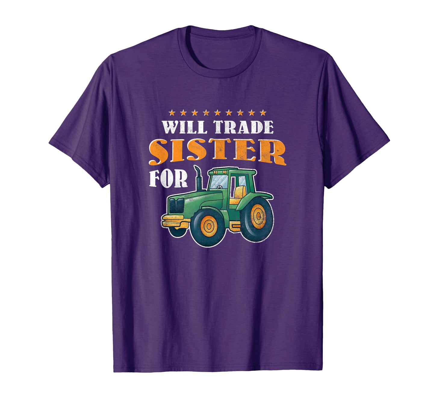 Will trade sister for Tractor T-Shirt