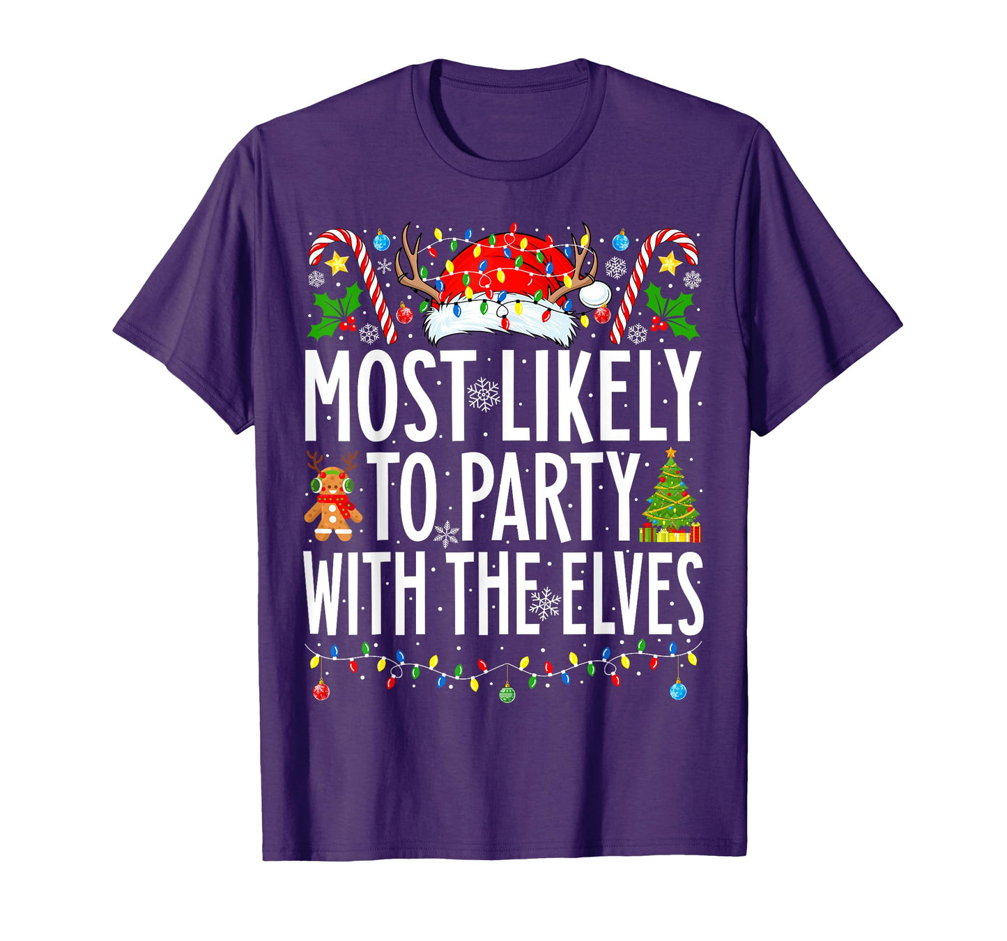 Most Likely To Party With The Elves Xmas Family Christmas T-Shirt