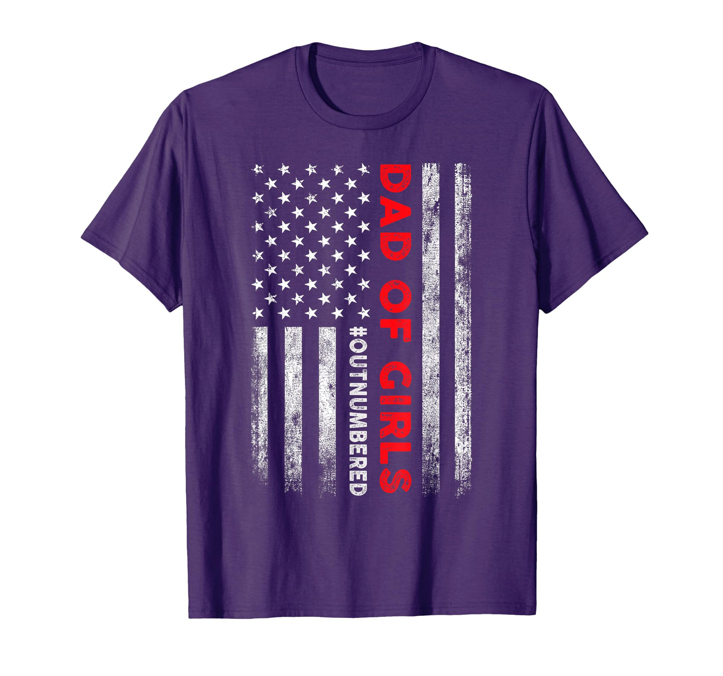 Dad Of Girls Outnumbered American Flag Patriotic 4th Of July T-Shirt