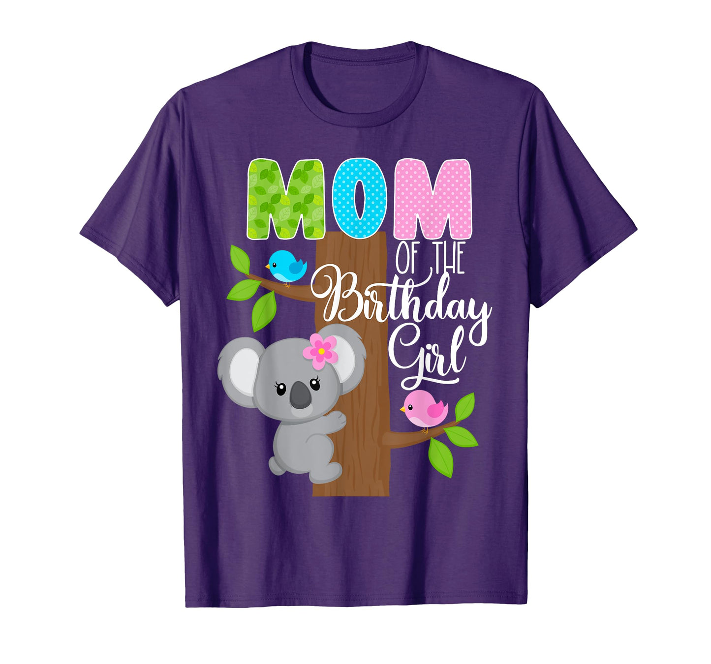 Koala Bear Birthday Mom Of The Birthday Girl Koala's Birthday T-Shirt