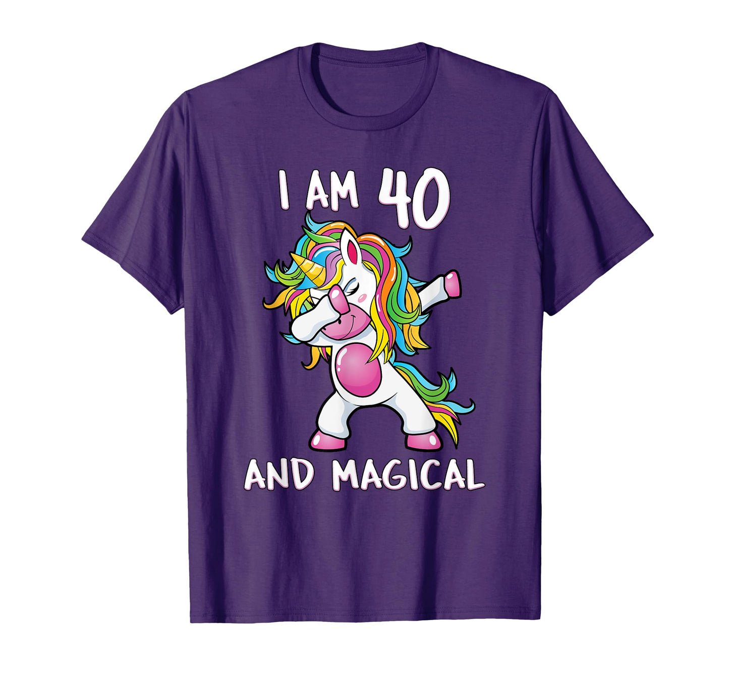 I Am 40 & Magical Unicorn Birthday Fourty Years Old Shirt T-Shirt